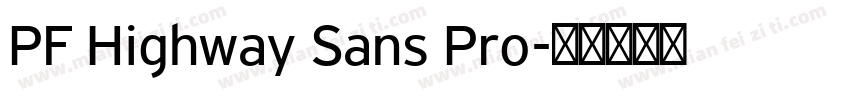 PF Highway Sans Pro字体转换